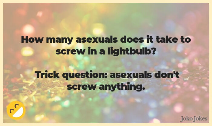 LGBTQ+ meme with joke about asexuals and lightbulbs on a glittery background.