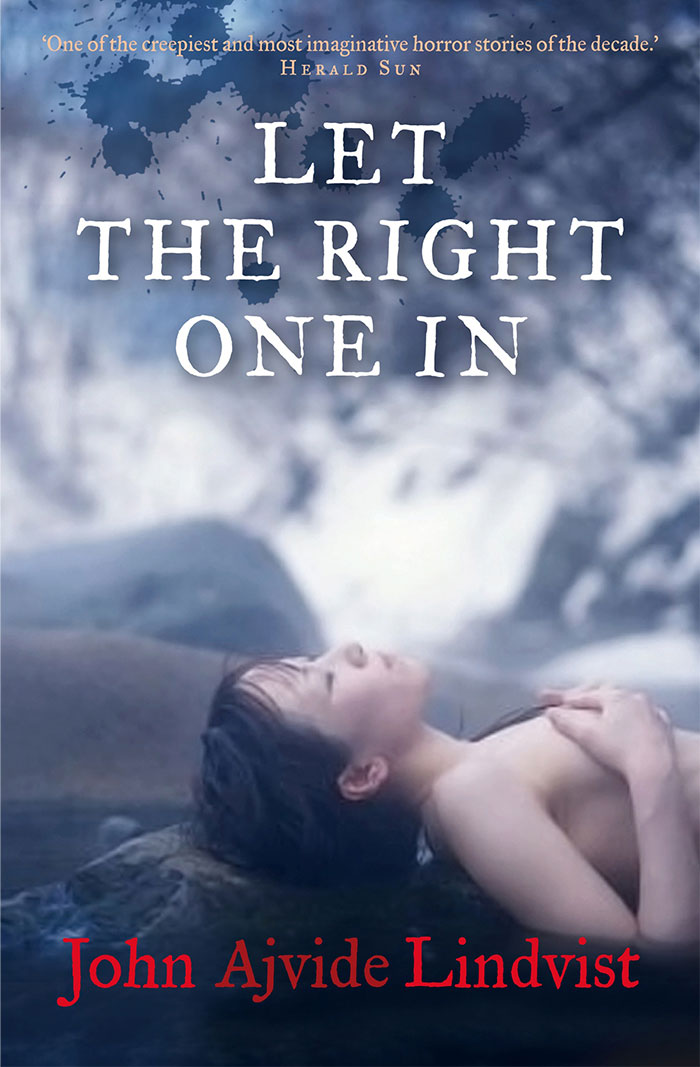 Let The Right One In By John Ajvide Lindqvist book cover 