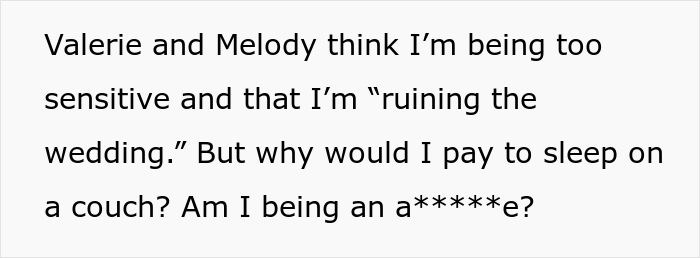 Woman Is Not Given Bridesmaid Duties And Has To Sleep On The Couch At Friend&rsquo;s Wedding So She Asks If She&rsquo;s Right For Not Wanting To Pay For Lodging