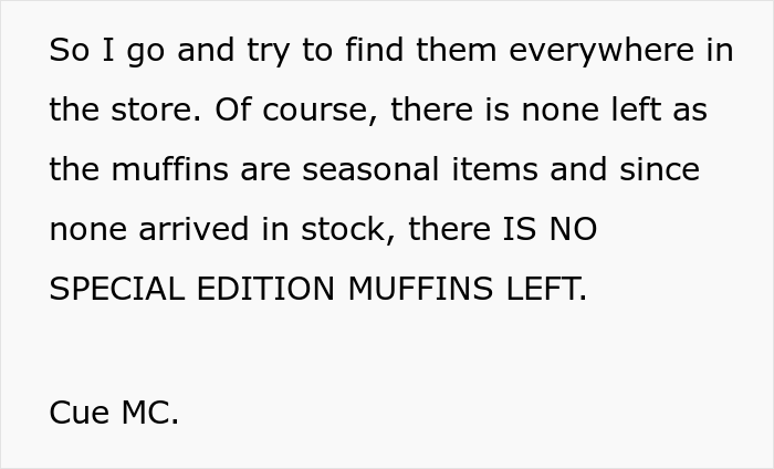 Karen Wants Limited Edition Muffins That Are Out Of Stock, Manager Tells Employee To &ldquo;Not Come Back&rdquo; Until The Muffins Are Found, Employee Complies Maliciously