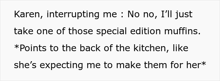 Karen Wants Limited Edition Muffins That Are Out Of Stock, Manager Tells Employee To &ldquo;Not Come Back&rdquo; Until The Muffins Are Found, Employee Complies Maliciously