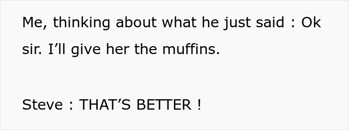 Karen Wants Limited Edition Muffins That Are Out Of Stock, Manager Tells Employee To &ldquo;Not Come Back&rdquo; Until The Muffins Are Found, Employee Complies Maliciously