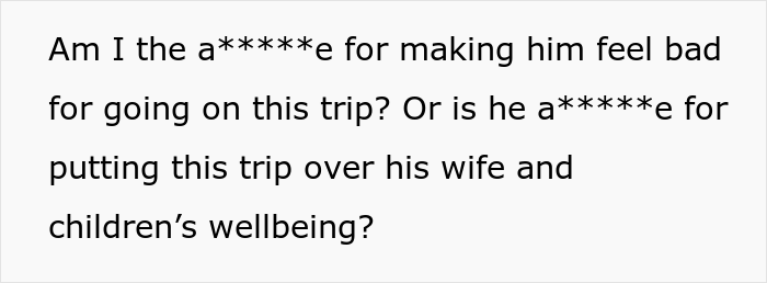 Husband Plans To Leave 33-Week High-Risk Pregnant Wife And A Toddler Alone For A Trip To Another Continent, Wife Wonders If She's Wrong To Be Upset About It