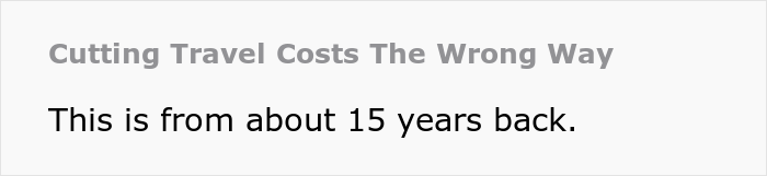 Guy Maliciously Complies After Company Demands He Take Economy-Class Plane Instead Of 1st-Class Train