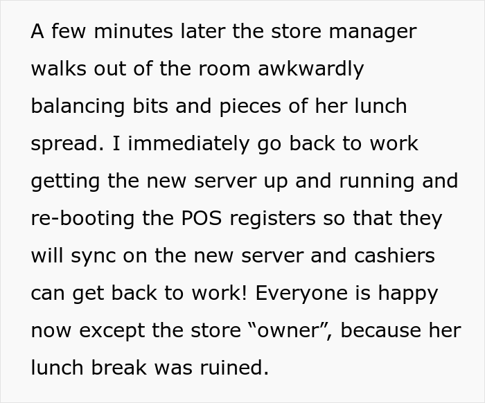 Store Manager Thinks The IT Guy Has No Right To Disrupt Her Lunch Break, Calls His Boss To Report On Him, Gets Fired Herself Instead