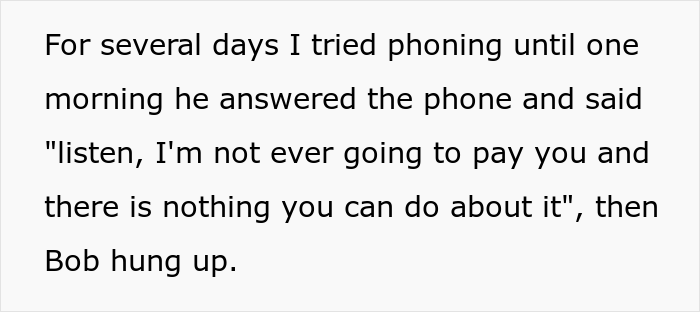 Client Thinks He Can Screw This Web Developer Over And Not Pay For A Job, Regrets It When He Loses A Business And A House Because Of It