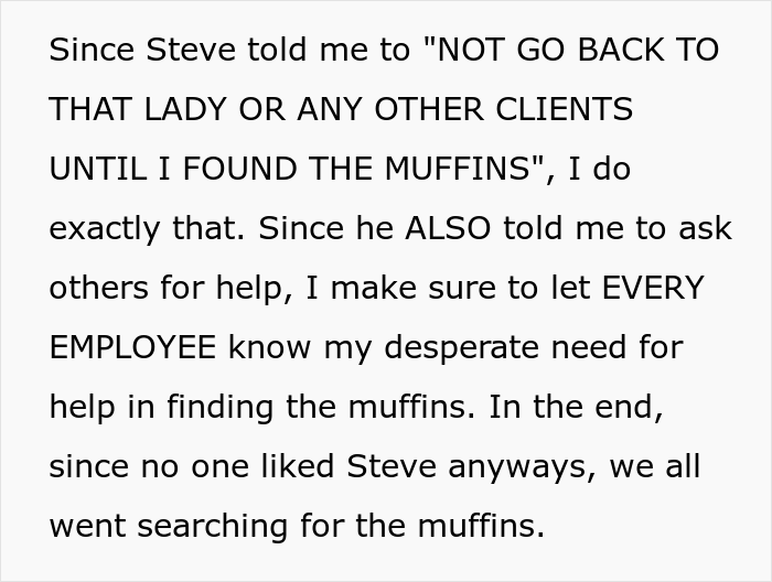 Karen Wants Limited Edition Muffins That Are Out Of Stock, Manager Tells Employee To &ldquo;Not Come Back&rdquo; Until The Muffins Are Found, Employee Complies Maliciously