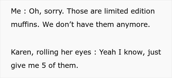 Karen Wants Limited Edition Muffins That Are Out Of Stock, Manager Tells Employee To &ldquo;Not Come Back&rdquo; Until The Muffins Are Found, Employee Complies Maliciously