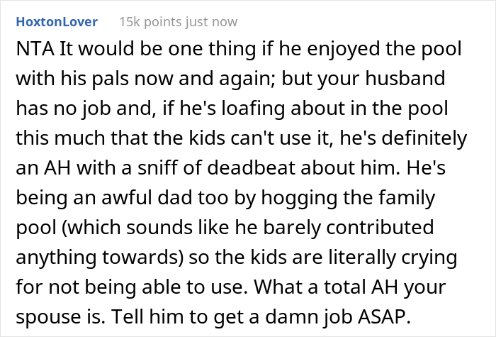 &ldquo;I Literally Left Work Right Then And Went Home&rdquo;: Wife Goes Ballistic On 16-Months Jobless Husband And His Buddies Who Commandeered The Family Pool