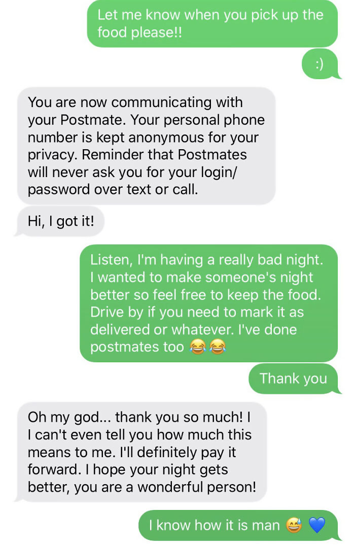 I Started Driving For Postmates A Few Days Ago Since I Have Extra Free Time And Realized How Underpaid They Are. Had A Horrid Night Tonight So I Wanted To Do Something Nice For Somebody Delivering In The Rain. His Response Made My Night Better In Return
