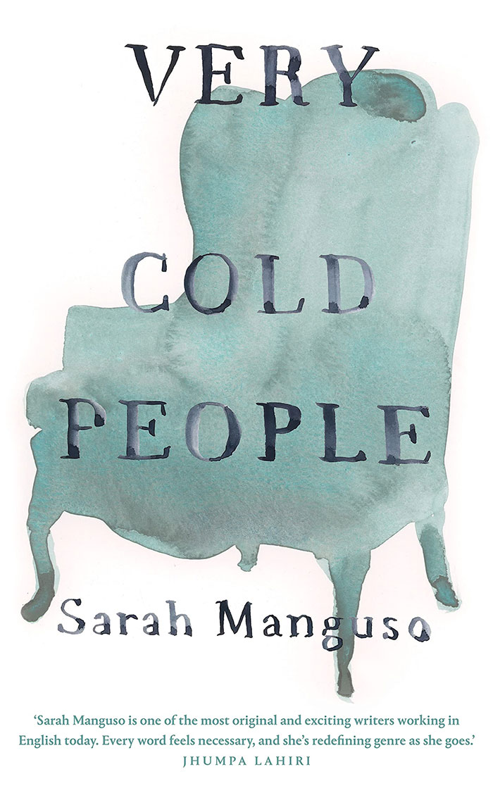 Very Cold People By Sarah Manguso