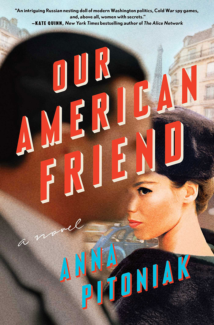 Our American Friend By Anna Pitoniak