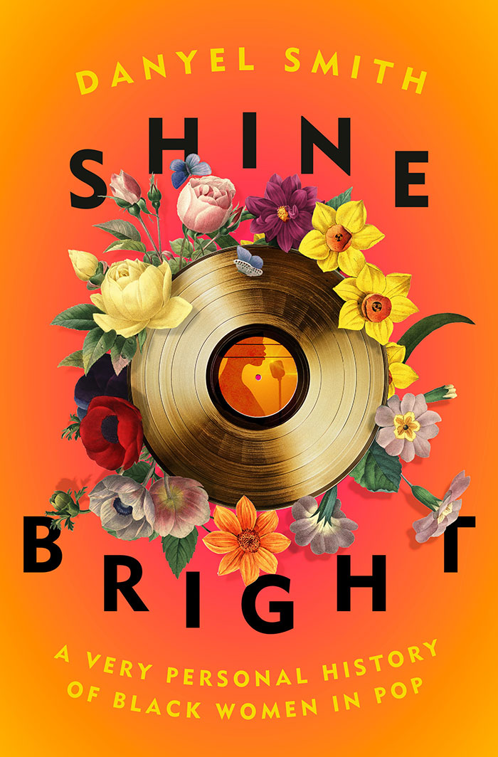 Shine Bright By Danyel Smith