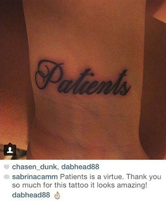 Misspelled tattoo with "Patients" instead of "Patience" on skin, shared on Instagram highlighting tattoo mistake.