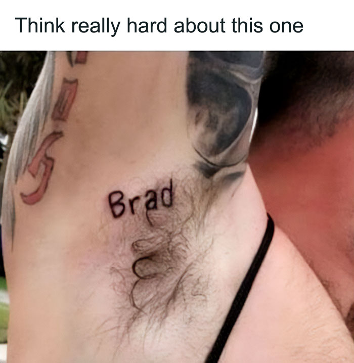 Bad tattoo with name "Brad" inked in an awkward position, showcasing questionable tattoo choices.