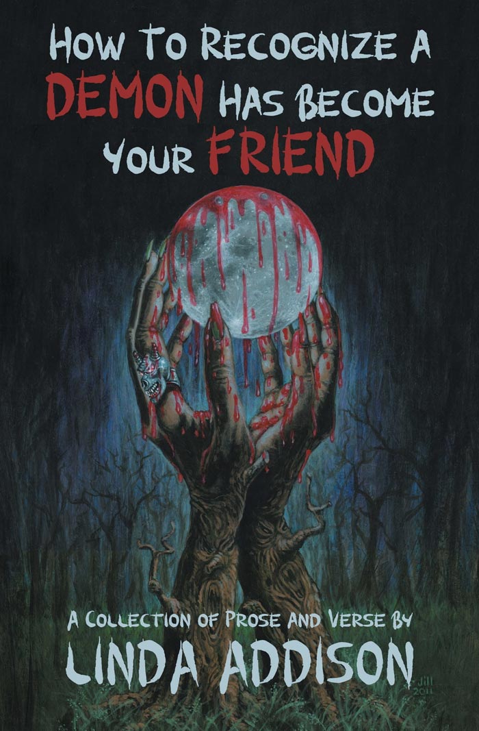 How To Recognize A Demon Has Become Your Friend By Linda Addison