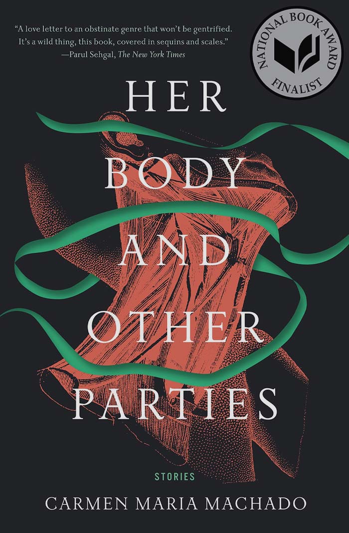 Her Body And Other Parties By Carmen Maria Machado