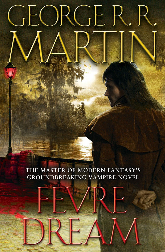 Fevre Dream By George R. R. Martin