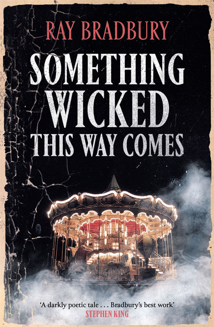 Something Wicked This Way Comes By Ray Bradbury book cover 
