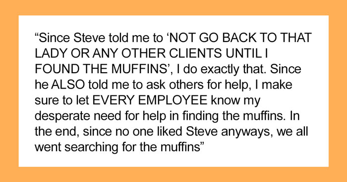 Karen Wants Limited Edition Muffins That Are Out Of Stock, Manager Tells Employee To “Not Come Back” Until The Muffins Are Found, Employee Complies Maliciously