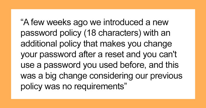 This Boss’ Plan To Set New Password Policy Goes Wrong As Helpdesk Maliciously Complies And Make Them Change Their Password 12 Times In A Row