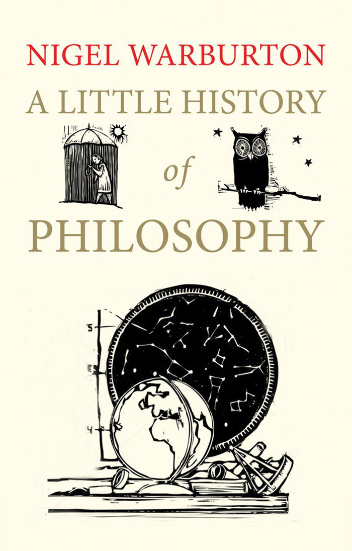 A Little History Of Philosophy By Nigel Warburton