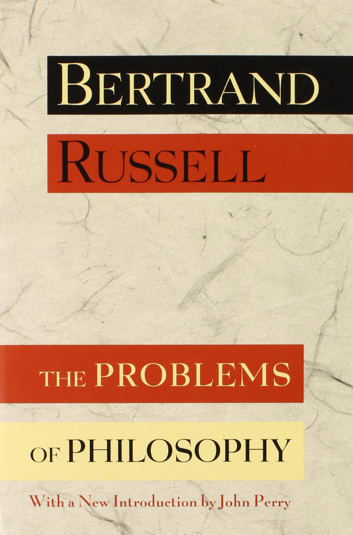 The Problems Of Philosophy By Bertrand Russell