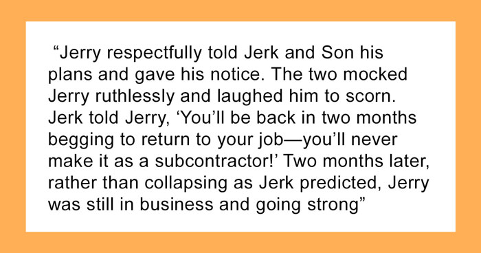 Rude Boss Goes Bankrupt When One Of His Employees Starts His Own Business And Everyone Wants To Work With Him Instead