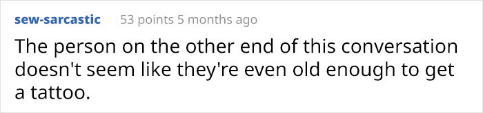 Comment questioning if someone is old enough to get a tattoo, highlighting an interaction about tattoo costs.
