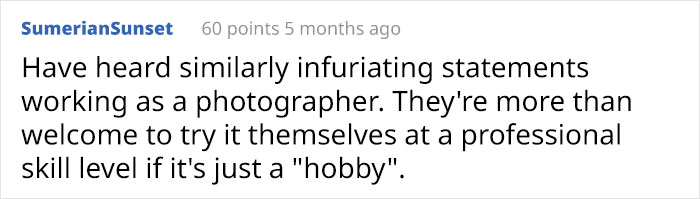 Comment about photography, expressing frustration over devaluing professional skills by calling it a "hobby.