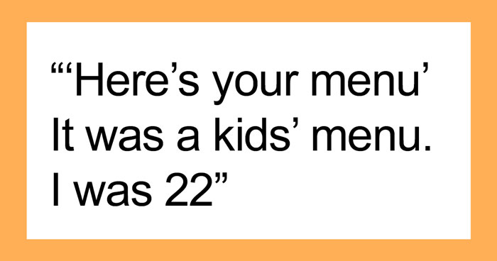 30 Bizarre Situations Women Found Themselves In Because Of Their “Baby Faces”, As Shared In This Online Community