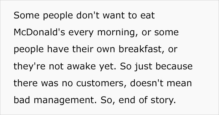 “Bad Management Usually Causes That”: Mcdonald’s Manager Arrives At 4AM For Breakfast Shift, Other Employees Pull A “No Call, No Show” - 15