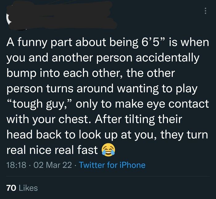 I Bet The Other Guy Was Only 6'4"