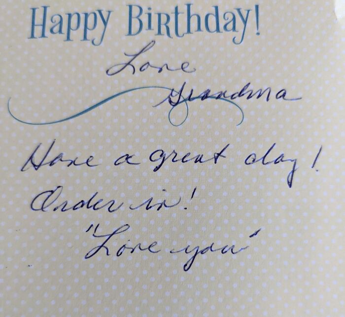 My Grandma Always Puts "Love You" In Quotes