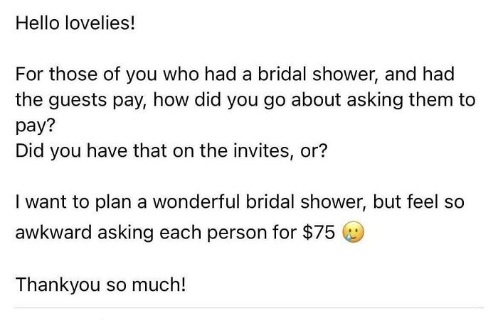Bride Wants A Bridal Shower But Wants The Guests To Pay For It