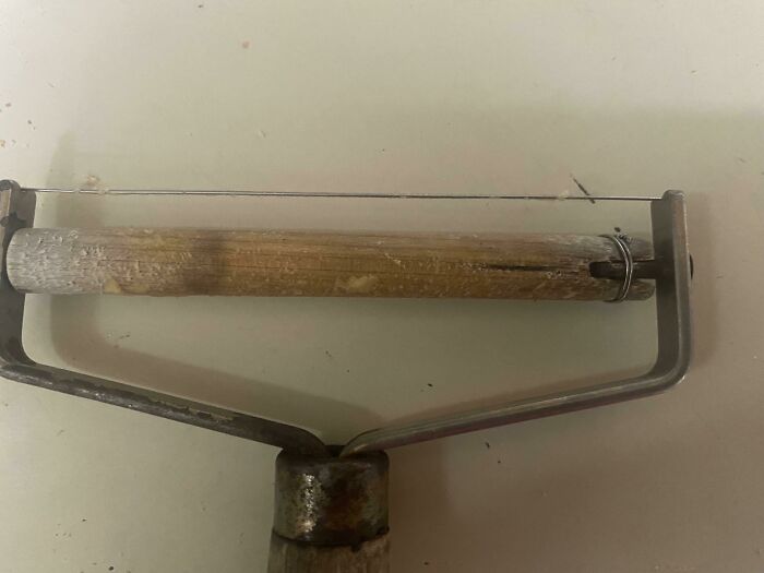 My Grandfather Fixed This Cheese Slicer With A Piece Of Wire