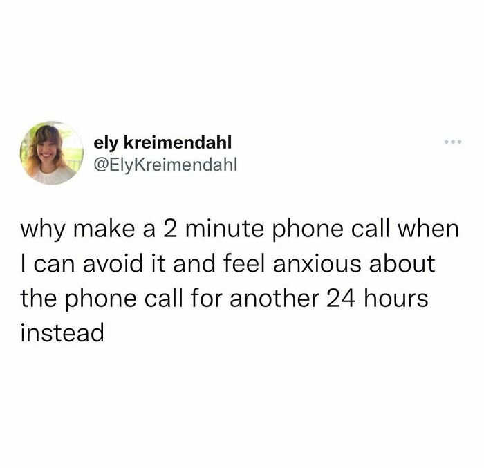 Text meme about phone call anxiety humorously highlighting procrastination.