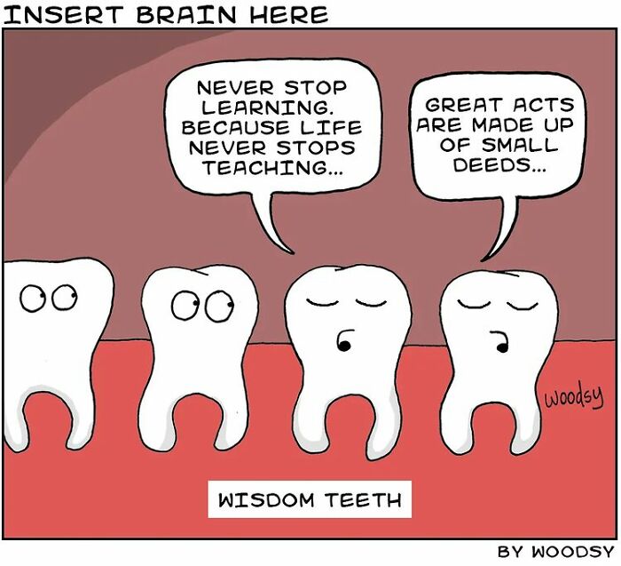 Cartoon of wisdom teeth sharing silly humor and absurd situations with motivational quotes in a tooth-themed comic style.