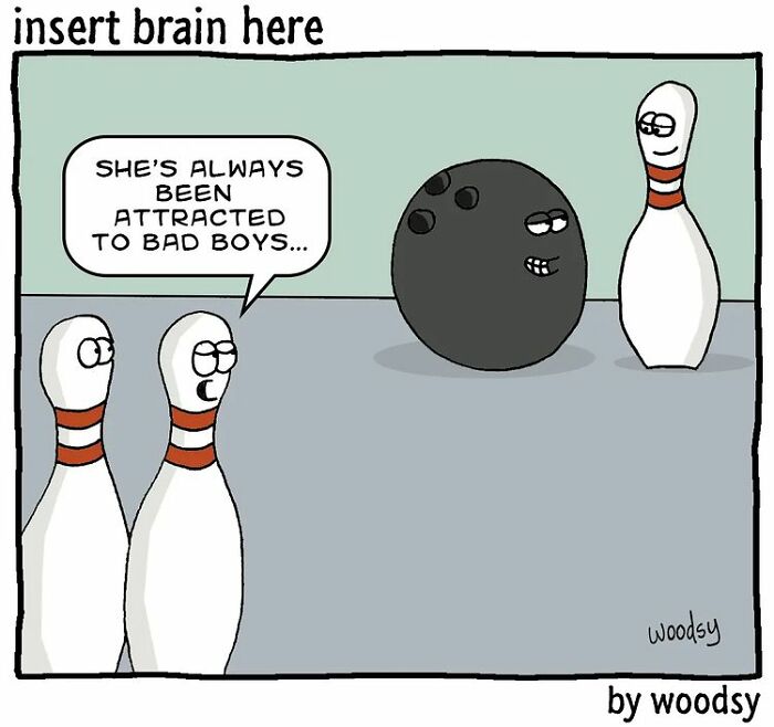 Bowling pins and a ball cartoon comic showing absurd situations and silly humor with bad boys attraction joke.