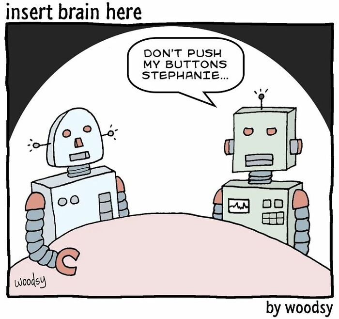Cartoon of two robots at a table with one saying don’t push my buttons, showcasing absurd situations and silly humor.