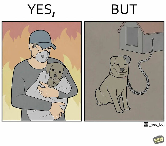 Illustration by Anton Gudim showing contrast between rescuing a puppy from fire and chaining it outside, yes but concept.