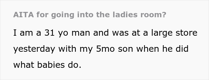 Dad Has To Change Son's Diaper In The Ladies’ Room And Gets Yelled At, Asks If He's The Jerk Dad Has To Change Son's Diaper In The Ladies’ Room And Gets Yelled At, Asks If He's The Jerk