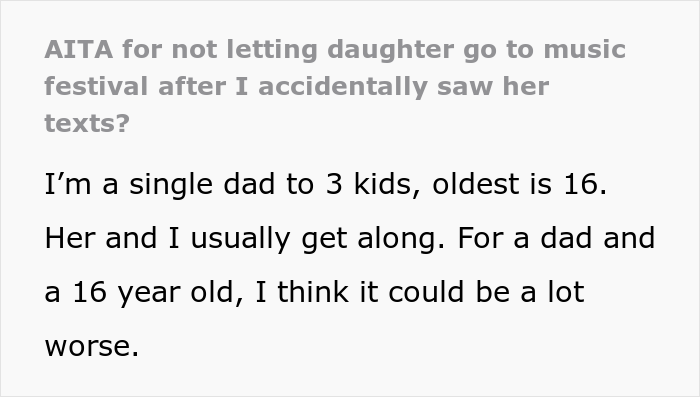 “AITA For Not Letting Daughter Go To Music Festival After I Accidentally Saw Her Texts?” - 2