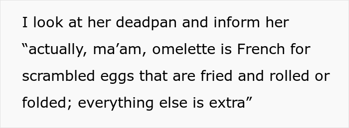 Karen Has To Learn What Omelette Is After Causing An Embarrassing Scene At A Restaurant For Being Served Exactly What She Ordered Karen Has To Learn What Omelette Is After Causing An Embarrassing Scene At A Restaurant For Being Served Exactly What She Ordered