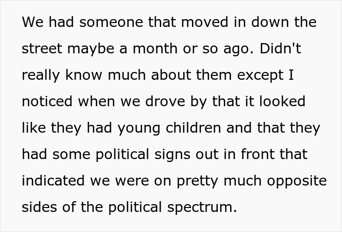 "She Got Visibly Angry And Asked If My Husband Was As Big Of A Jerk As I Was": Woman Told New Neighbor She Doesn't Want To be Friends