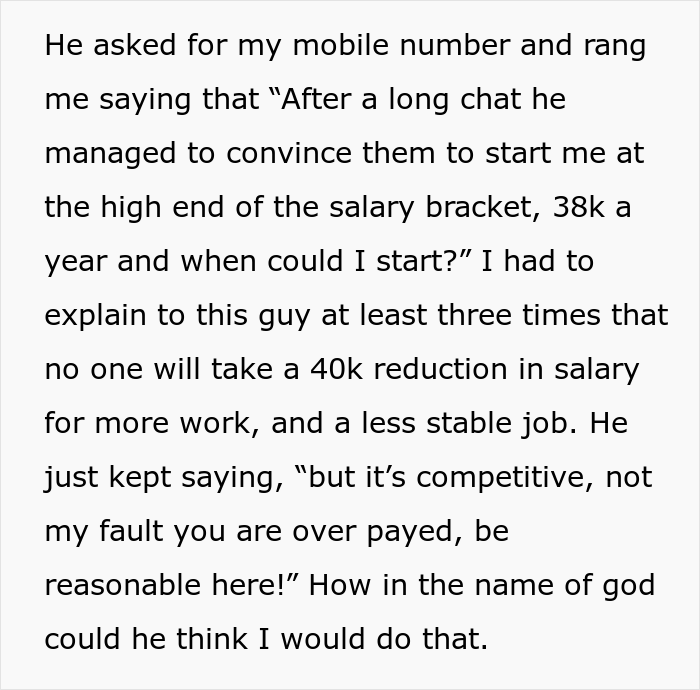 Guy Is Flabbergasted By This Recruiter's Audacity In Offering Him A Job For Half The Salary He Currently Earns - 4