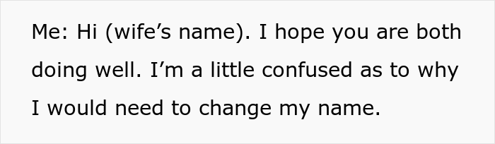 Man Contacts Ex Asking Her To Reconsider After She Refused To Change Her Surname When His New Wife Demanded Her To Do So - 7