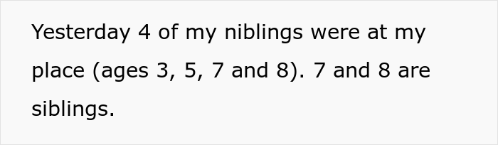 Guy Has A “No Chocolate” Rule While Babysitting His Sibling’s Kids, They Break It So He Says He'll Never Babysit Again - 4