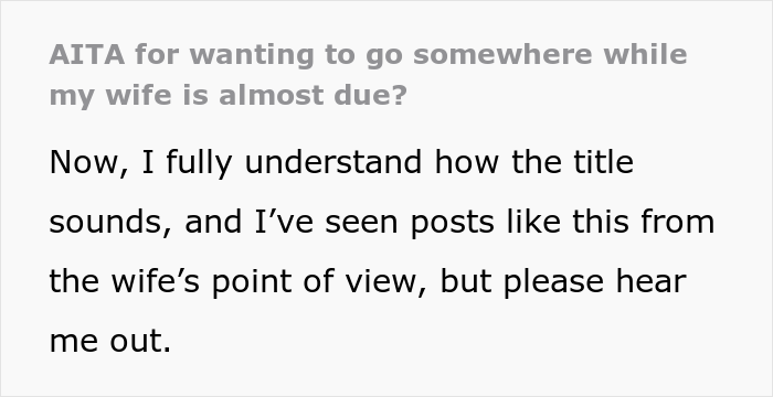 "Am I The Jerk For Wanting To Go Somewhere While My Wife Is Almost Due?"