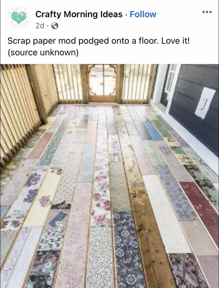 I Doubt The Person Who Did This Actually Used Mod Podge, But The Thought Of Doing This With Mod Podge Is Hilarious And Horrible